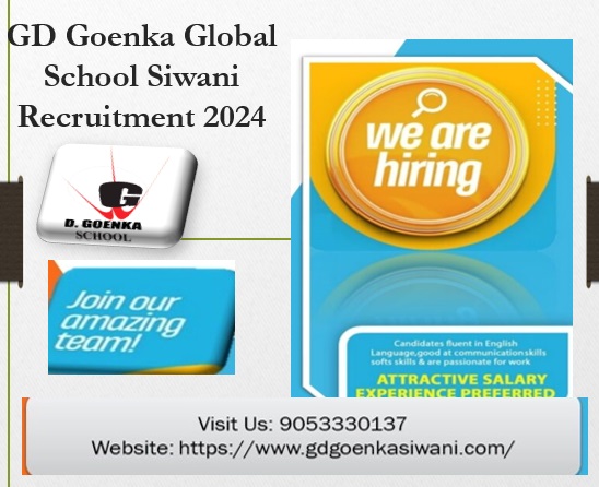 Read more about the article GD Goenka Global School Siwani Recruitment 2024​ Apply